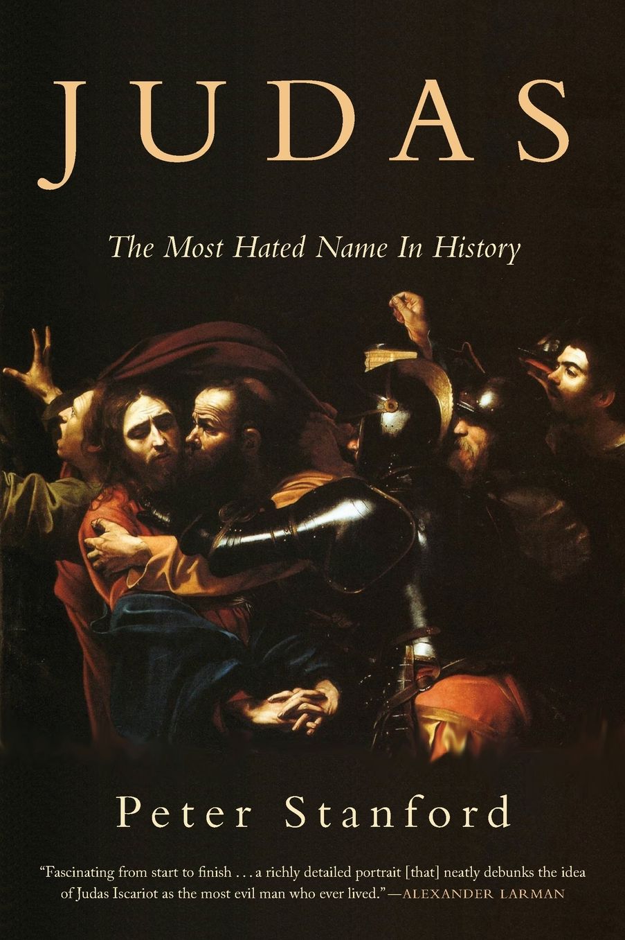 Judas: The Most Hated Name in History