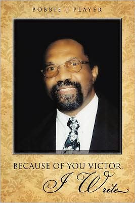 BECAUSE OF YOU VICTOR, I WRITE