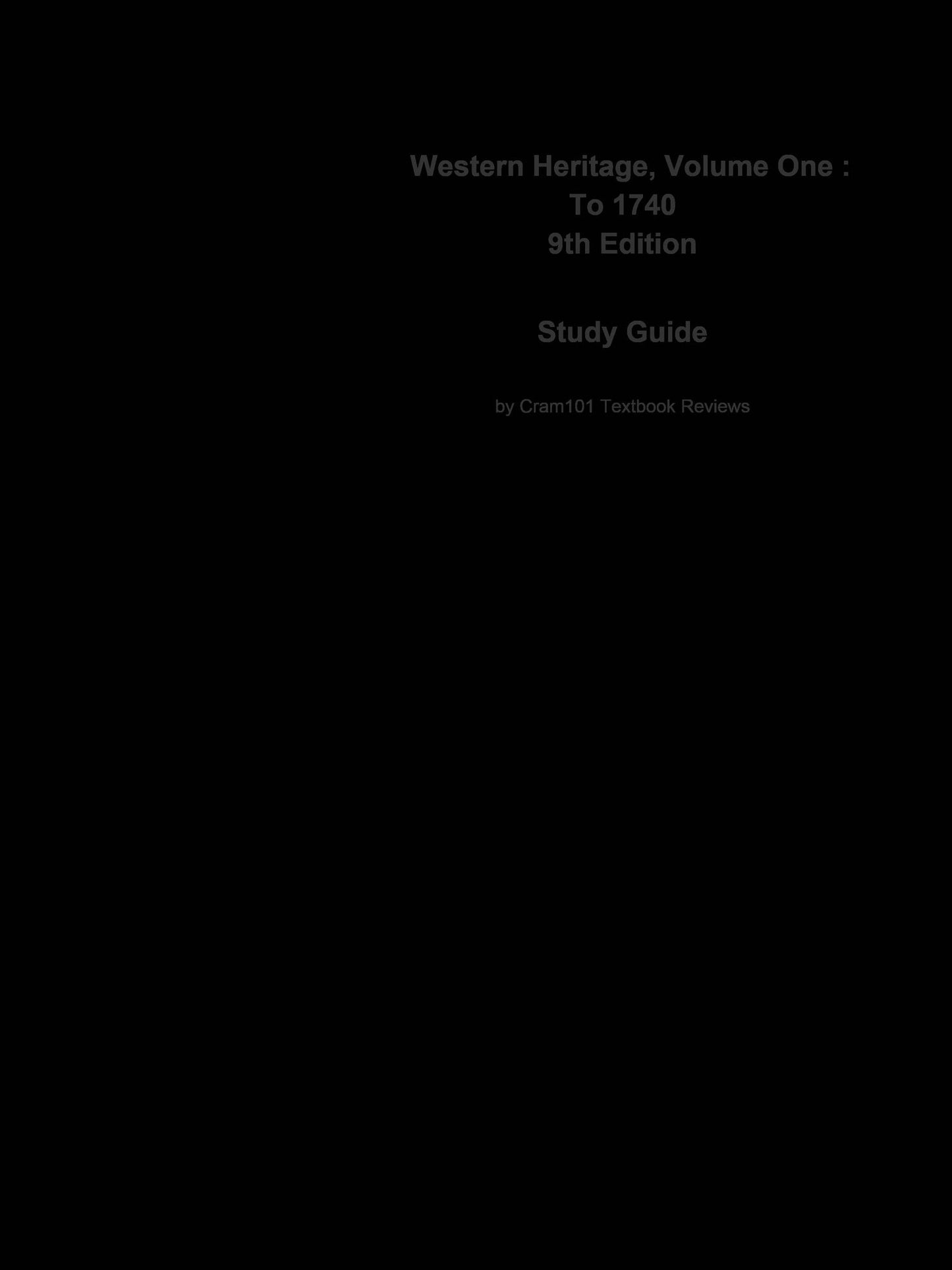 e-Study Guide for: Western Heritage, Volume One : To 1740 by Donald Kagan, ISBN 9780132197199