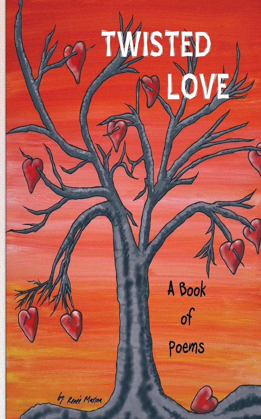 Twisted Love A Book Of Poems