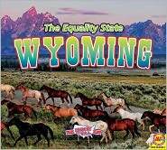 Wyoming: The Equality State