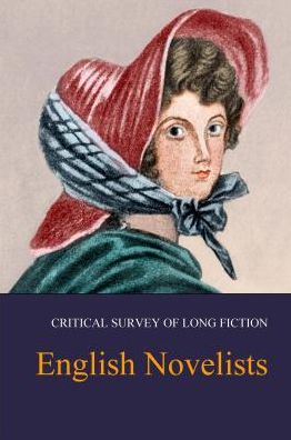 Critical Survey of Long Fiction: English Novelists: Print Purchase Includes Free Online Access