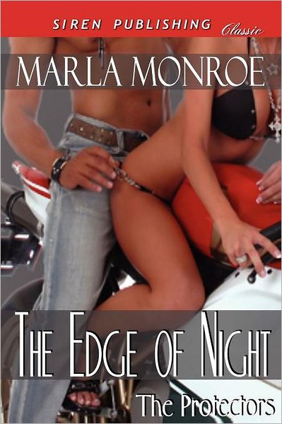 The Edge Of Night [The Protectors 3] (Siren Publishing Classic)