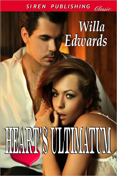 Heart's Ultimatum (Siren Publishing Classic)