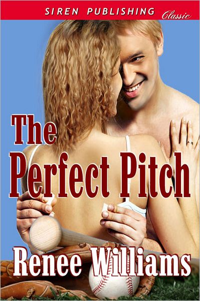 The Perfect Pitch (Siren Publishing Classic)