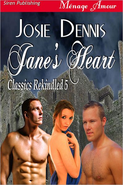 Jane's Heart [Classics Rekindled 5] (Siren Publishing Menage Amour)