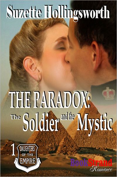 The Paradox: The Soldier and the Mystic [Daughters of the Empire 1] (BookStrand Publishing Romance)