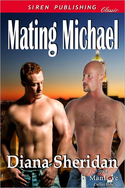 Mating Michael (Siren Publishing Classic ManLove)