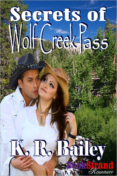 Secrets of Wolf Creek Pass (BookStrand Publishing Romance)