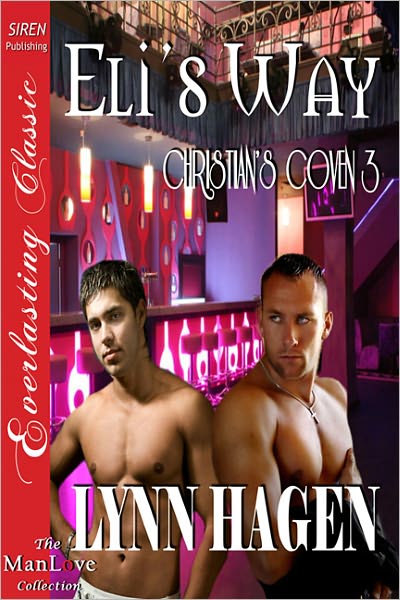 Eli's Way [Christian's Coven 3] (Siren Publishing Everlasting Classic ManLove)