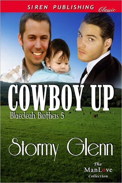 Cowboy Up [Blaecleah Brothers 5] (Siren Publishing Classic ManLove)