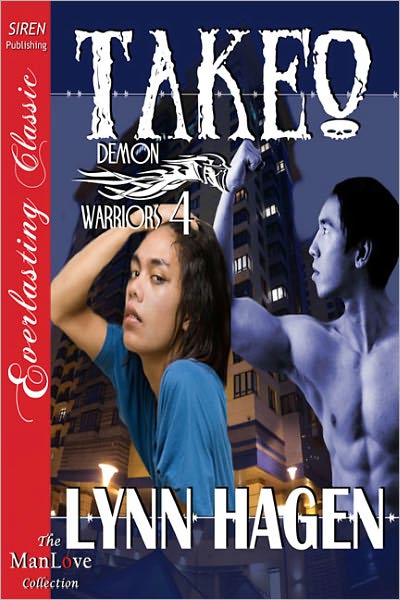 Takeo [Demon Warriors 4] (Siren Publishing Everlasting Classic ManLove)