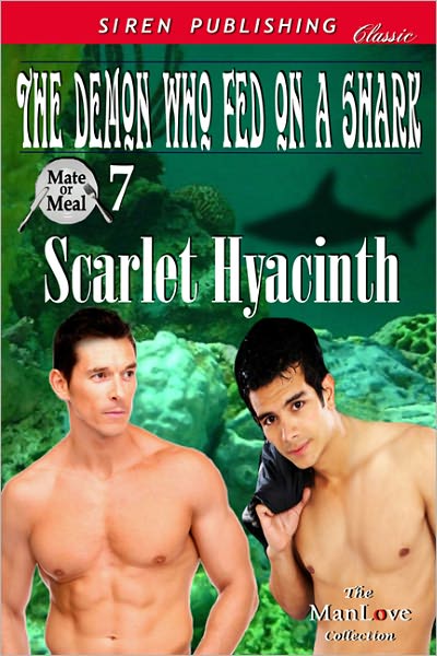 The Demon Who Fed on a Shark [Mate or Meal 7] (Siren Publishing Classic ManLove)