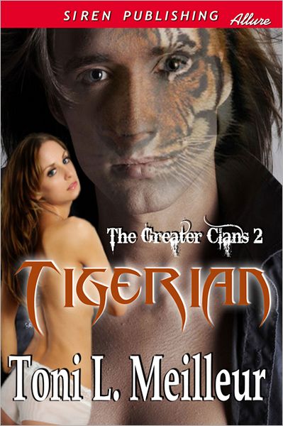 Tigerian [The Greater Clans 2] (Siren Publishing Allure)