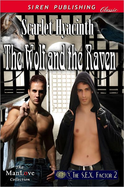 The Wolf and the Raven [The S.E.X. Factor 2] (Siren Publishing Classic ManLove)
