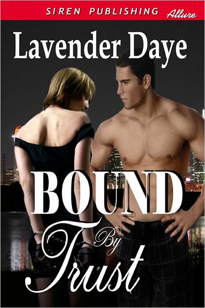 Bound By Trust (Siren Publishing Allure)