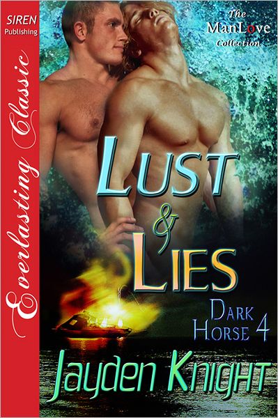 Lust & Lies [Dark Horse 4] (Siren Publishing Everlasting Classic ManLove)