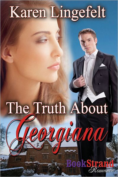 The Truth About Georgiana (BookStrand Publishing Romance)