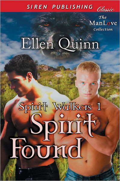 Spirit Found [Spirit Walkers 1] (Siren Publishing Classic ManLove)