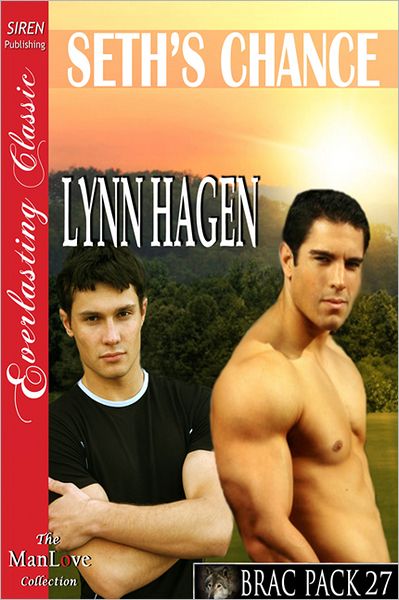 Seth's Chance [Brac Pack 27] (Siren Publishing Everlasting Classic ManLove)