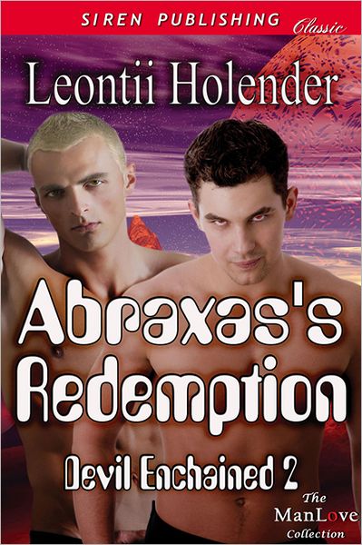 Abraxas's Redemption [Devil Enchained 2] (Siren Publishing Classic ManLove)