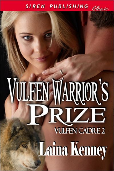 Vulfen Warrior's Prize [Vulfen Cadre 2] (Siren Publishing Classic)