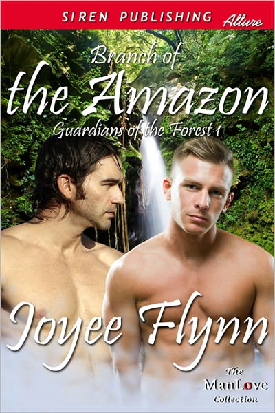 Branch of the Amazon [Guardians of the Forest 1] (Siren Publishing Allure ManLove)
