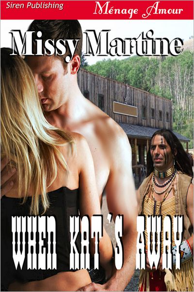 When Kat's Away [Sequel to Anna Doubles Down] (Siren Publishing Menage Amour)