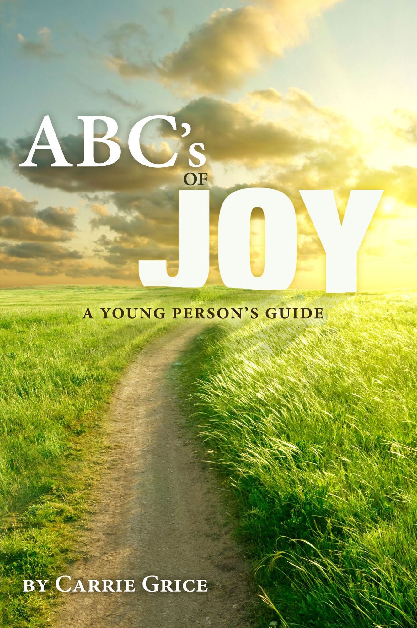 The ABC's of Joy: A Young Person's Guide