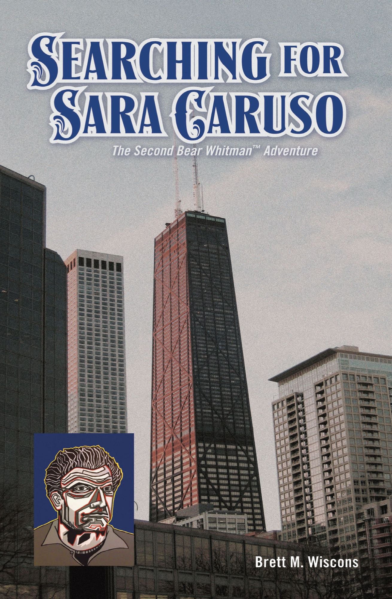 Searching for Sara Caruso: The Second Bear Whitman Adventure