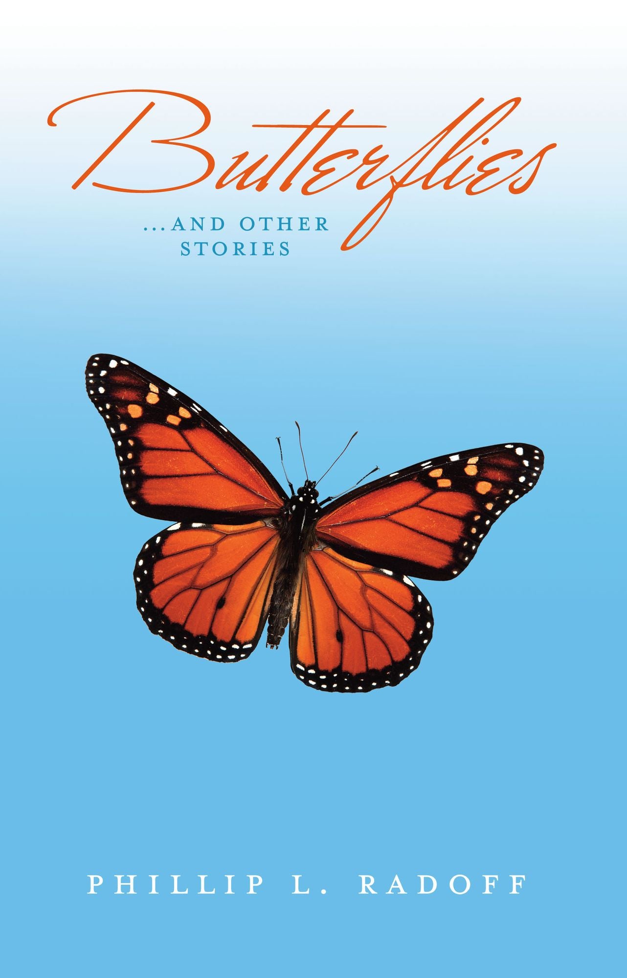 Butterflies...and Other Stories