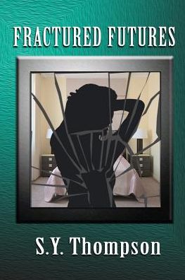 Fractured Futures