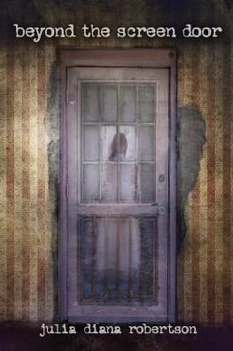 Beyond the Screen Door