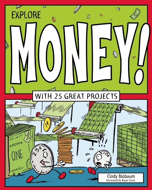 Explore Money!: With 25 Great Projects