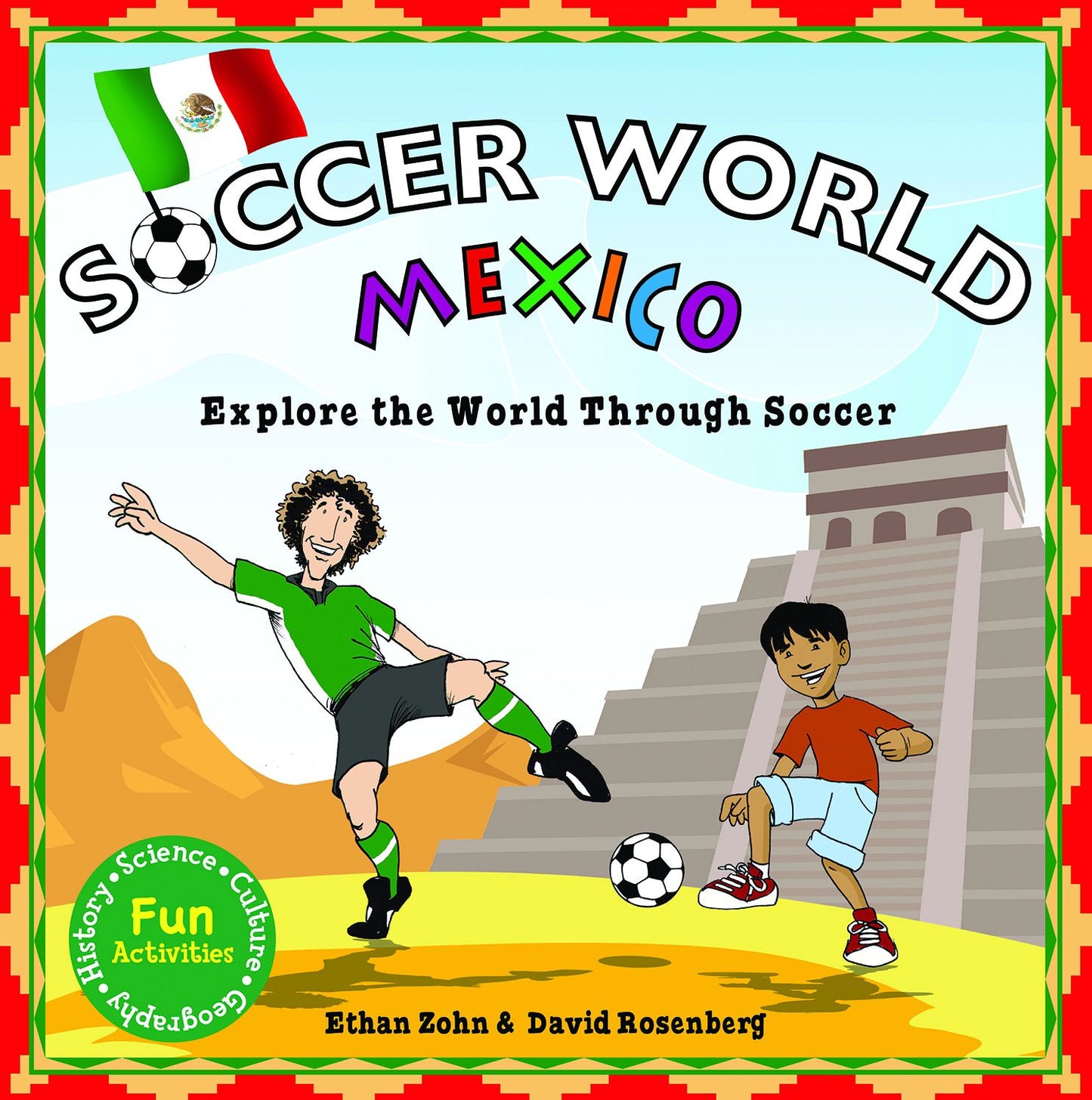Soccer World Mexico: Exploring the World Through Soccer