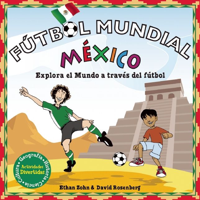 Futbol Mundial Mexico: Explora el mundo a traves del futbol