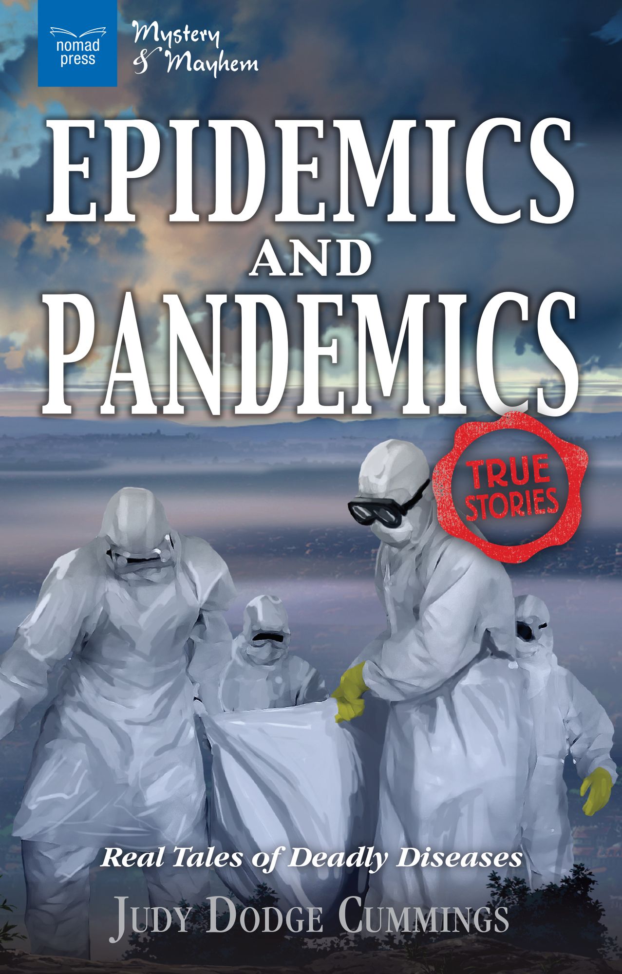 Epidemics and Pandemics : Real Tales of Deadly Diseases