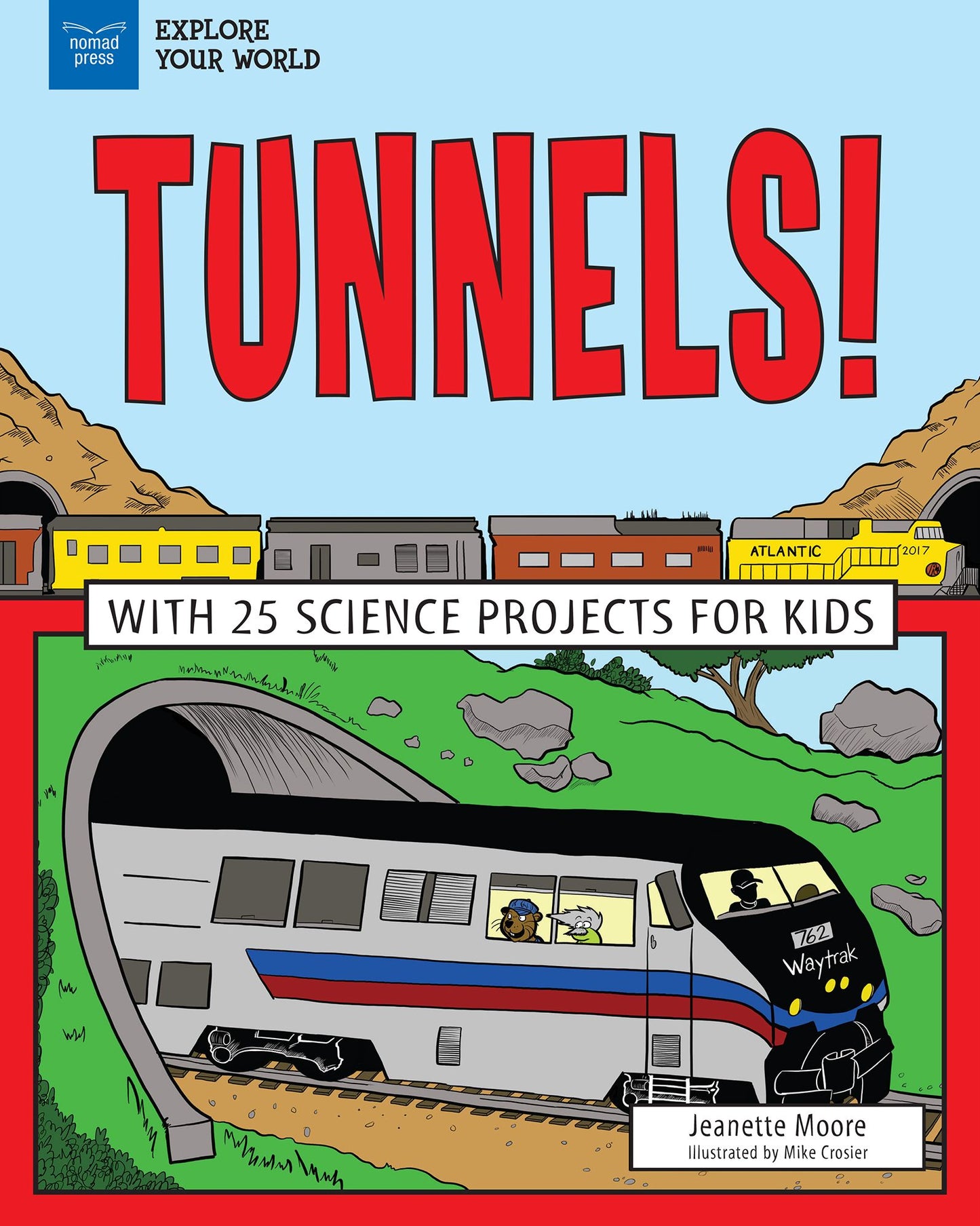 Explore Tunnels!: With 25 Great Projects