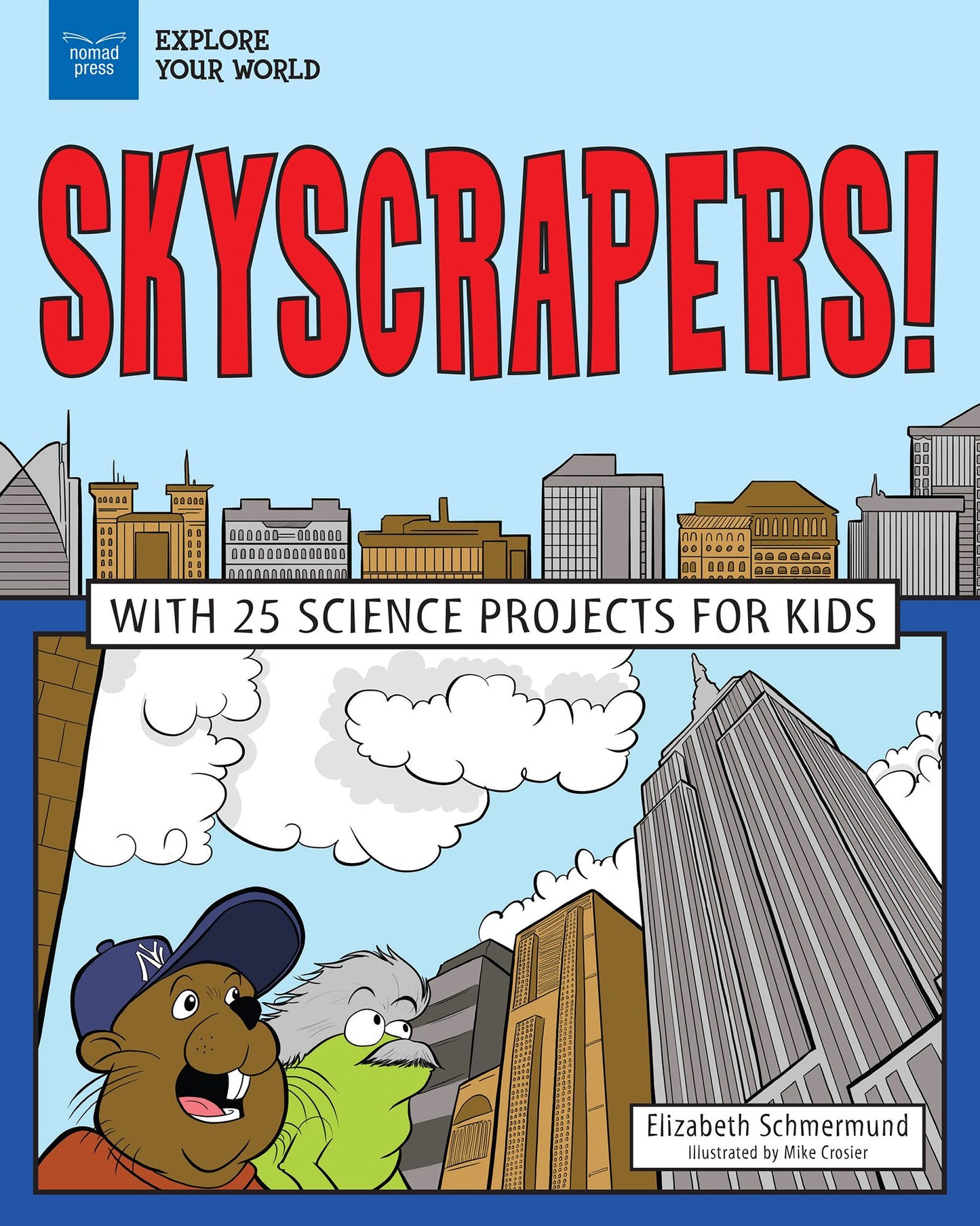 Explore Skyscrapers!: With 25 Great Projects