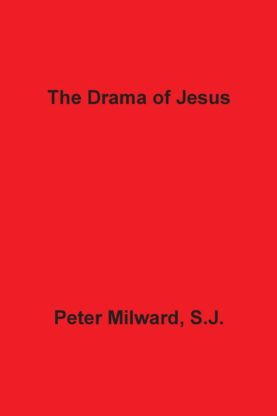 The Drama of Jesus