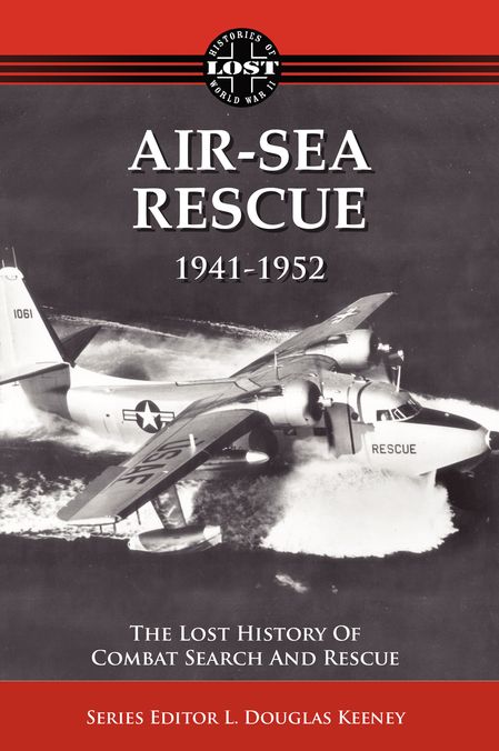 Air-Sea Rescue: 1941-1952