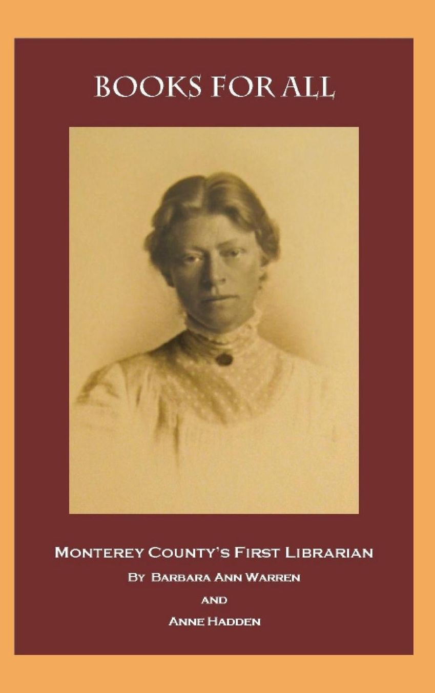 Books for All: Monterey County's First Librarian