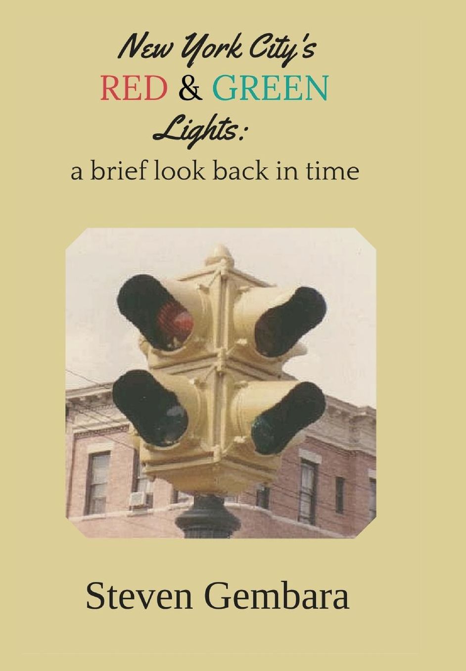 New York City's red and green lights: a brief look back in time