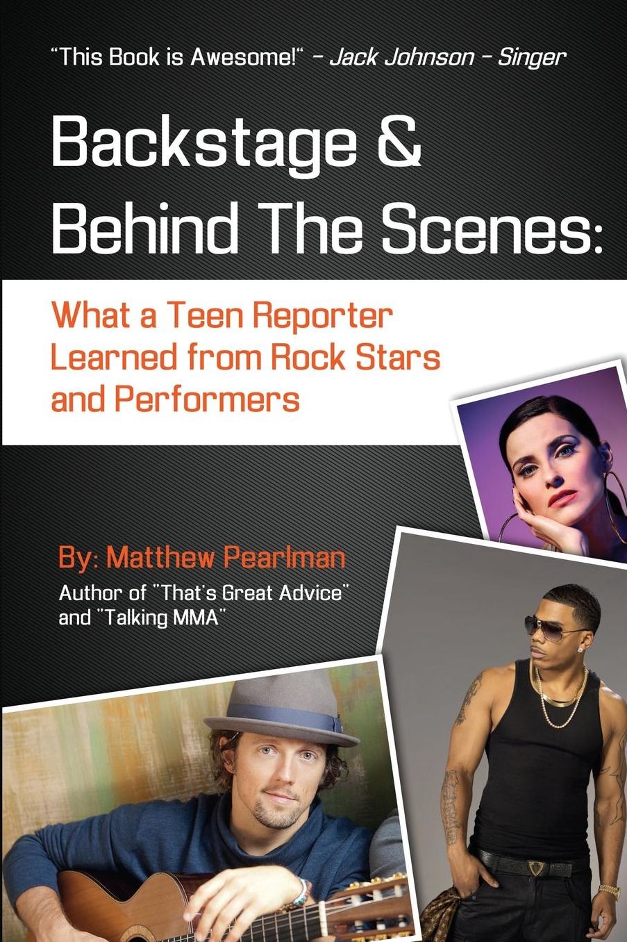 Backstage and Behind the Scenes: What a Teen Reporter Learned from Rock Stars and Performers