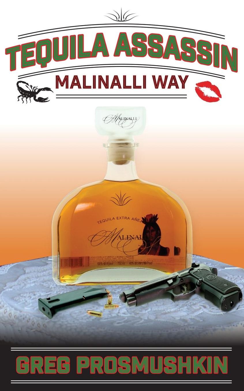 Tequila Assassin: Malinalli Way
