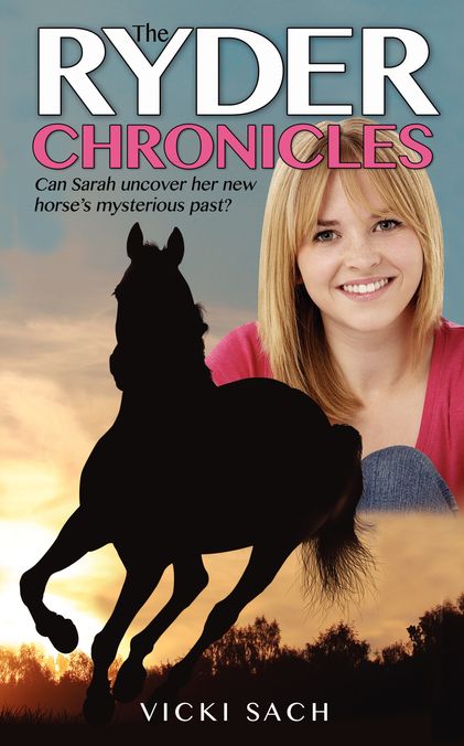 The Ryder Chronicles: Can Sarah uncover her horse's mysterious past?