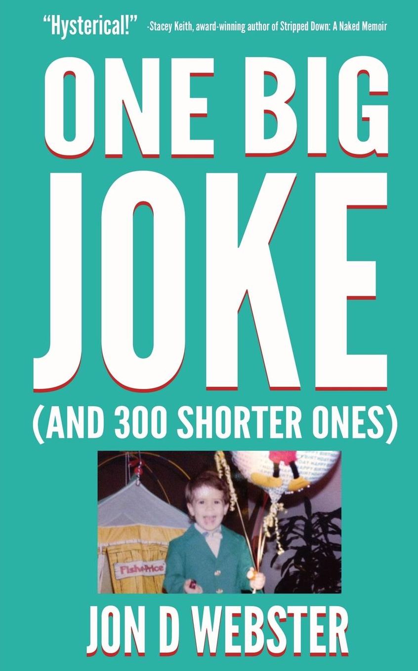One Big Joke (And 300 Shorter Ones)