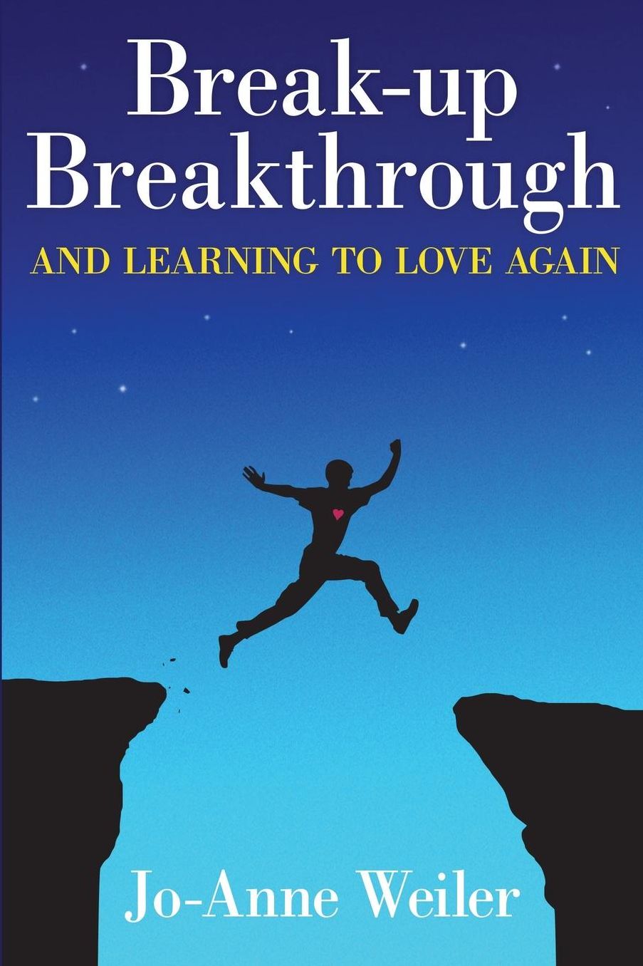 BREAK-UP BREAKTHROUGH & LEARNING TO LOVE AGAIN
