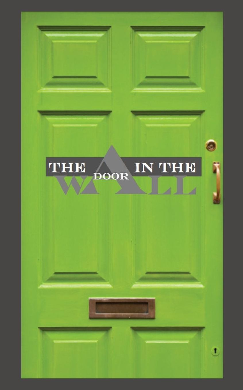 THE DOOR IN THE WALL