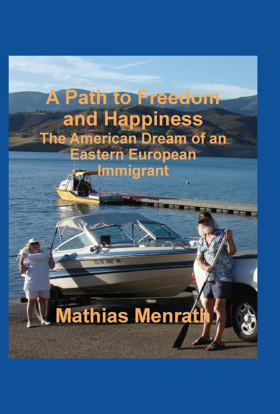 A Path to Freedom and Happiness, The American Dream of an Eastern European Immigrant